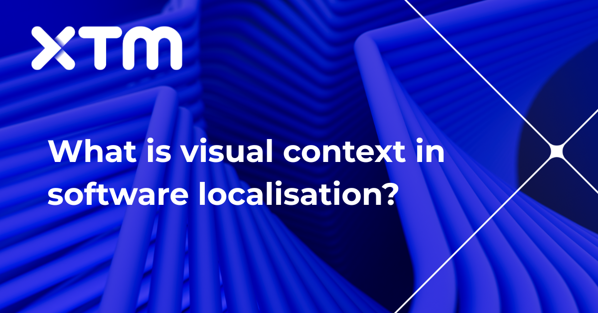 Visual Context Examples Visual Context Software Localisation Guide